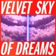 VSOD Velvet Sky of Dreams Single