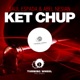 Ket Chup Single
