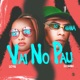 Vai no Pau Single