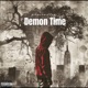 Demon Time Single