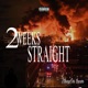 2weeks straight Single