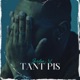 Tant Pis Single