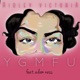 Y G M F U feat Adam Ness Single