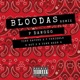 Bloodas feat Tiny KaPone P Thrizzle D Boy 223 BTown Been G Remix Single