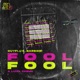 FOOL feat Luiza Carmo Single