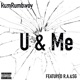 U Me feat R A SG Single