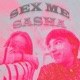 Sex Me Sasha Single
