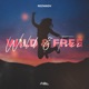 Wild Free Extended Mix Single