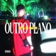 Outro plano Single