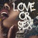Love Or Sex Single