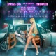 In the Latenight Single feat Tropixx Single