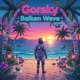 Balkan Wave Single
