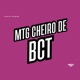 MTG CHEIRO DE BCT Single