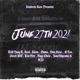 June 27th 2021 feat Trill Yung T Real Kleva Stona Don Froze E Lee Greed MC Too Flyy Bigg Chris Zone 28 Gramz RJ3 6272021 Single