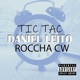 Tic Tac feat Roccha trap Single
