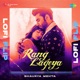 Rang Lageya Lofi Flip Single