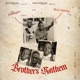 Brother s Anthem feat Yeni Vaddy Single