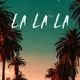 La La La Single