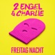 Freitag Nacht Single
