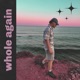 Whole Again feat Kenricx Single