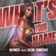 What s Your Name feat Don Dinero Single