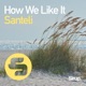 How We Like It Single