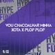 Vou Chacoalhar Minha Xota X Plof Plof Single