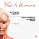 This Is Human feat Lisa Christopher S Simeon Remix Single