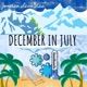 December In July Single