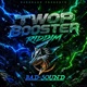 Twóp Booster Riddim Single