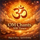 OM Chants 108 Times