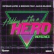 Holding out for a Hero Remixes feat Alicia Nilsson