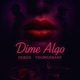 DIME ALGO feat Debos Single