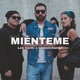Miénteme Single