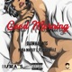 Good Morning feat Naira Marley StarboyWillz Single