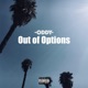 Out of Options Single