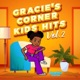 Gracie s Corner Kids Hits Vol 2