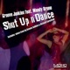 Shut Up N Dance feat Wendy Brune