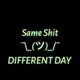 Same Shit Different Day Single