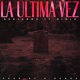La Última Vez feat Nihla Single