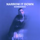 Narrow It Down Single