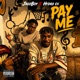 PAY ME feat Hydro Ex Single