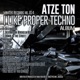 I Like Proper Techno feat Marcy Hell Krenzlin D Zybell The Album