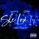 She Love It feat J Trees Single