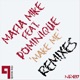 Make Me Remixes feat Dominique