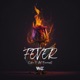 Fever Like To Get Burned Single