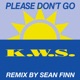 Please Don t Go Sean Finn Remix Single