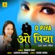 O Piya Single