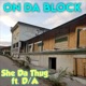 On Da Block feat D A Single