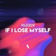 If I Lose Myself Single